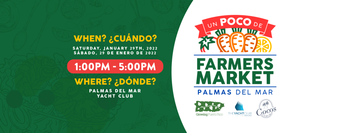 Un Poco de Palmas Farmers MarketUn Poco de Palmas Farmers Market January 29 Yacht Club 2022