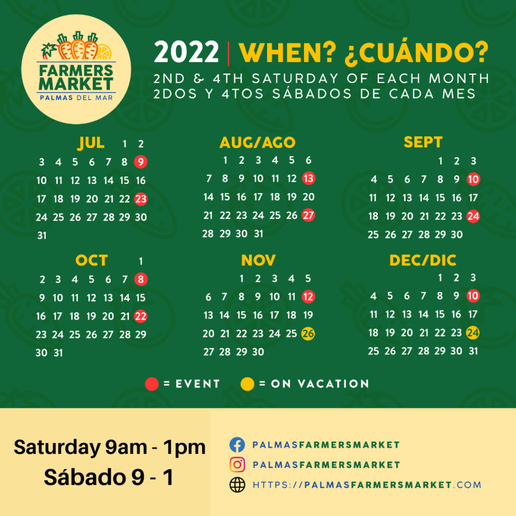 Palmas Farmers Market 2022 Calendar July - December Saturday 9 am - 1 pm